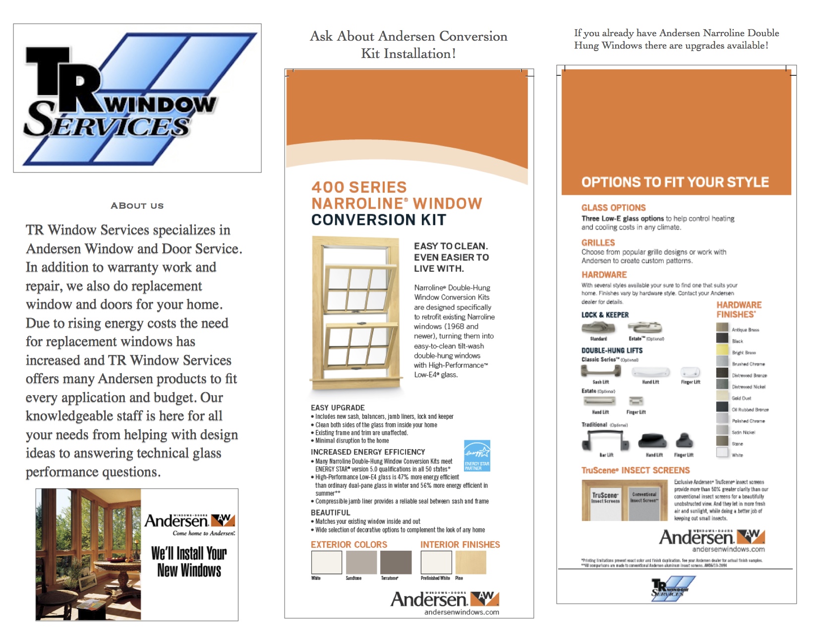 We are well trained in installation of the Andersen Window Conversion Kits
